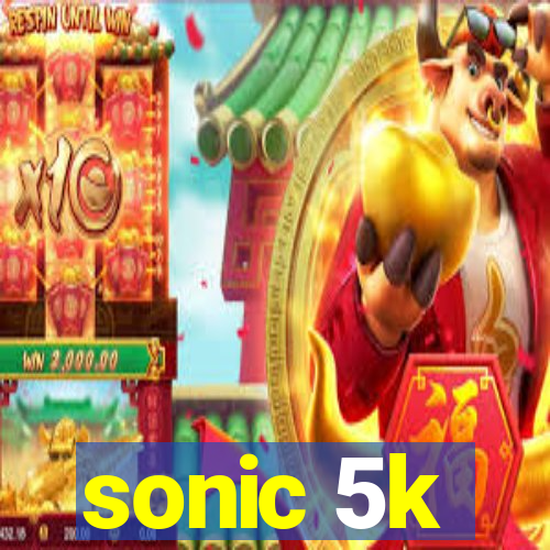 sonic 5k